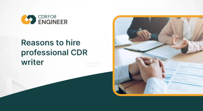 Reasons to hire professional CDR writer