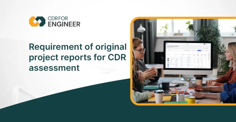 Requirement of Original Project Reports during a CDR Assessment